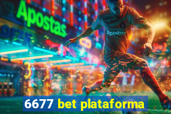 6677 bet plataforma
